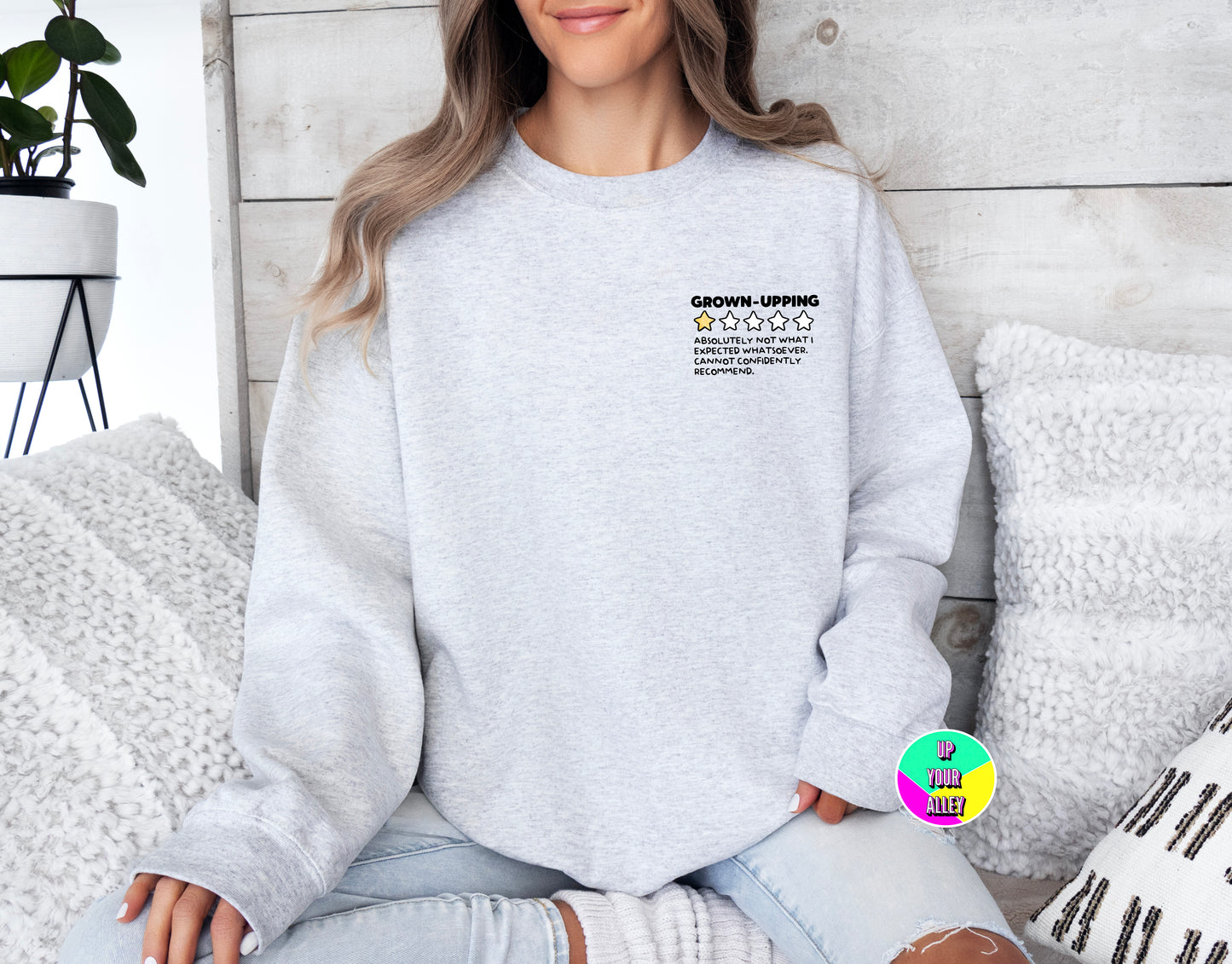 Grown-Upping Sweatshirt