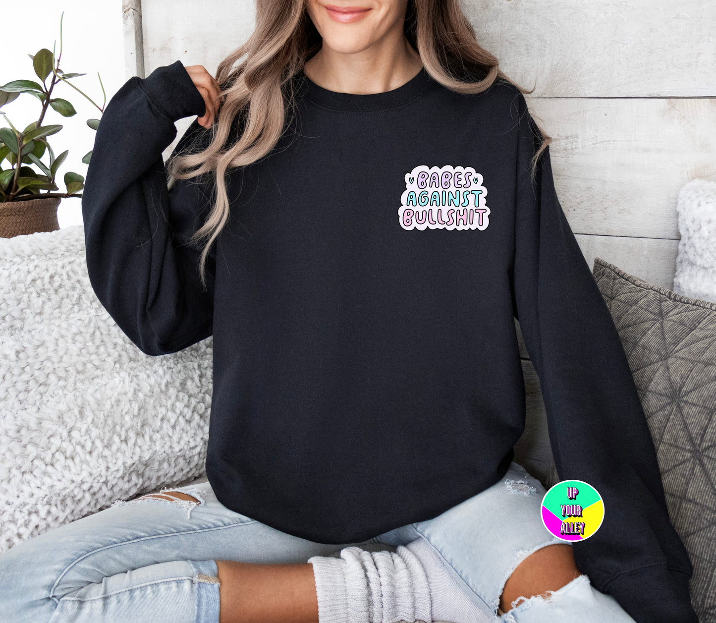 Babes Against Bullshit Sweatshirt