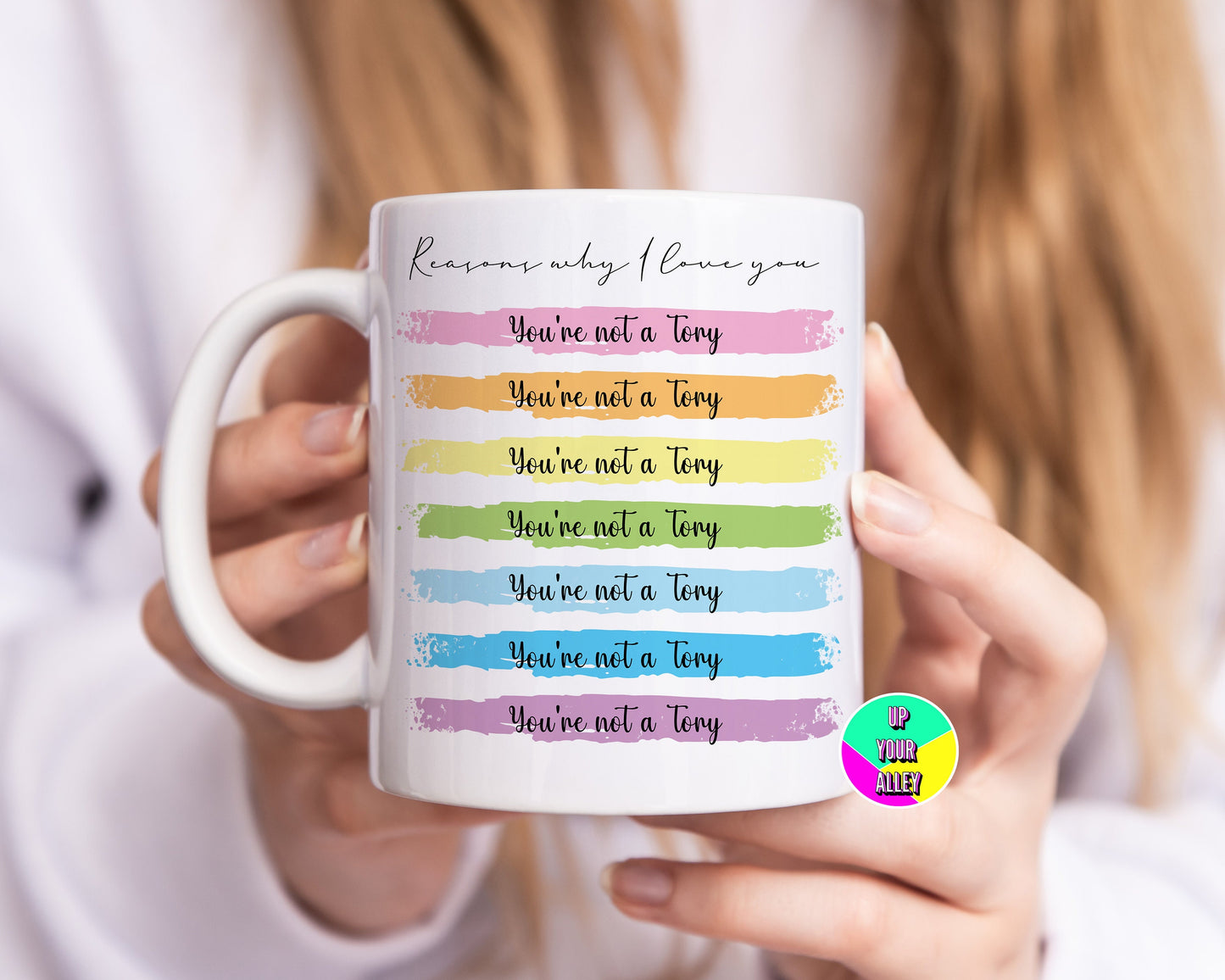Reasons Why I Love You - You're Not A Tory 11oz Mug