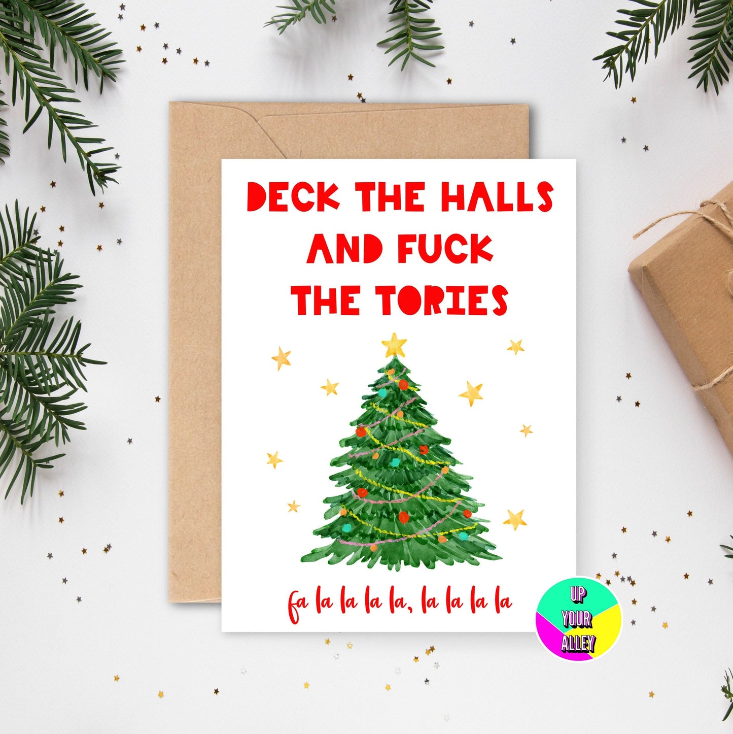 Deck The Halls & Fuck The Tories A5 Funny Christmas Card