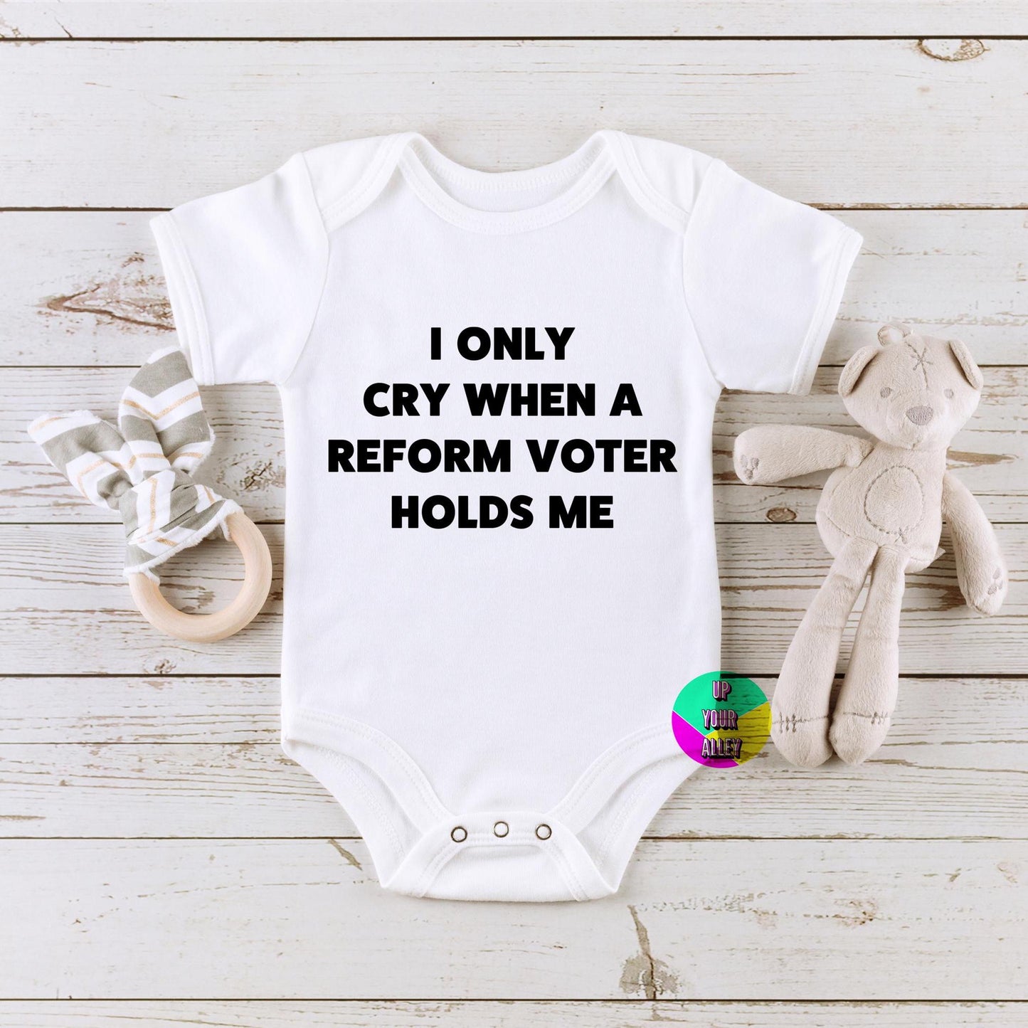 I Only Cry When A Reform Voter Holds Me Baby Vest l New Baby Gift l Humour l Farage l Anti Fascism