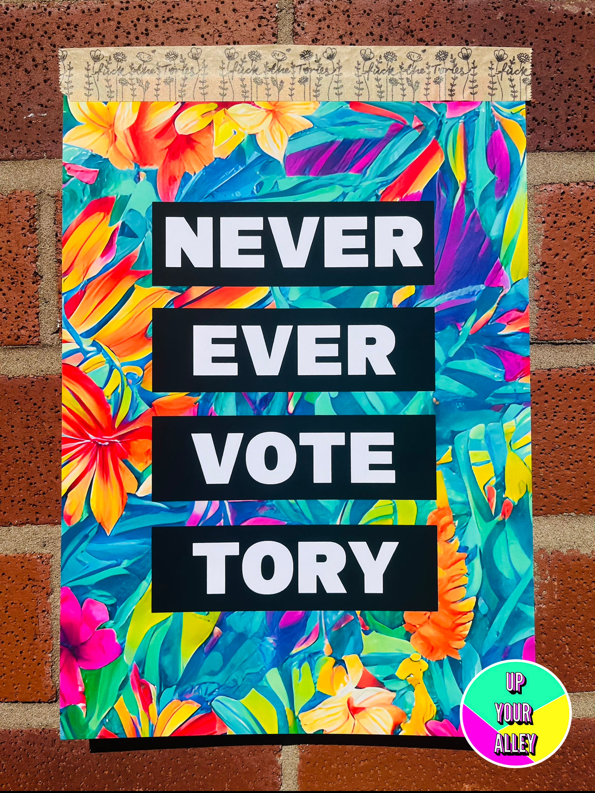 Never Ever Vote Tory Floral Postcard