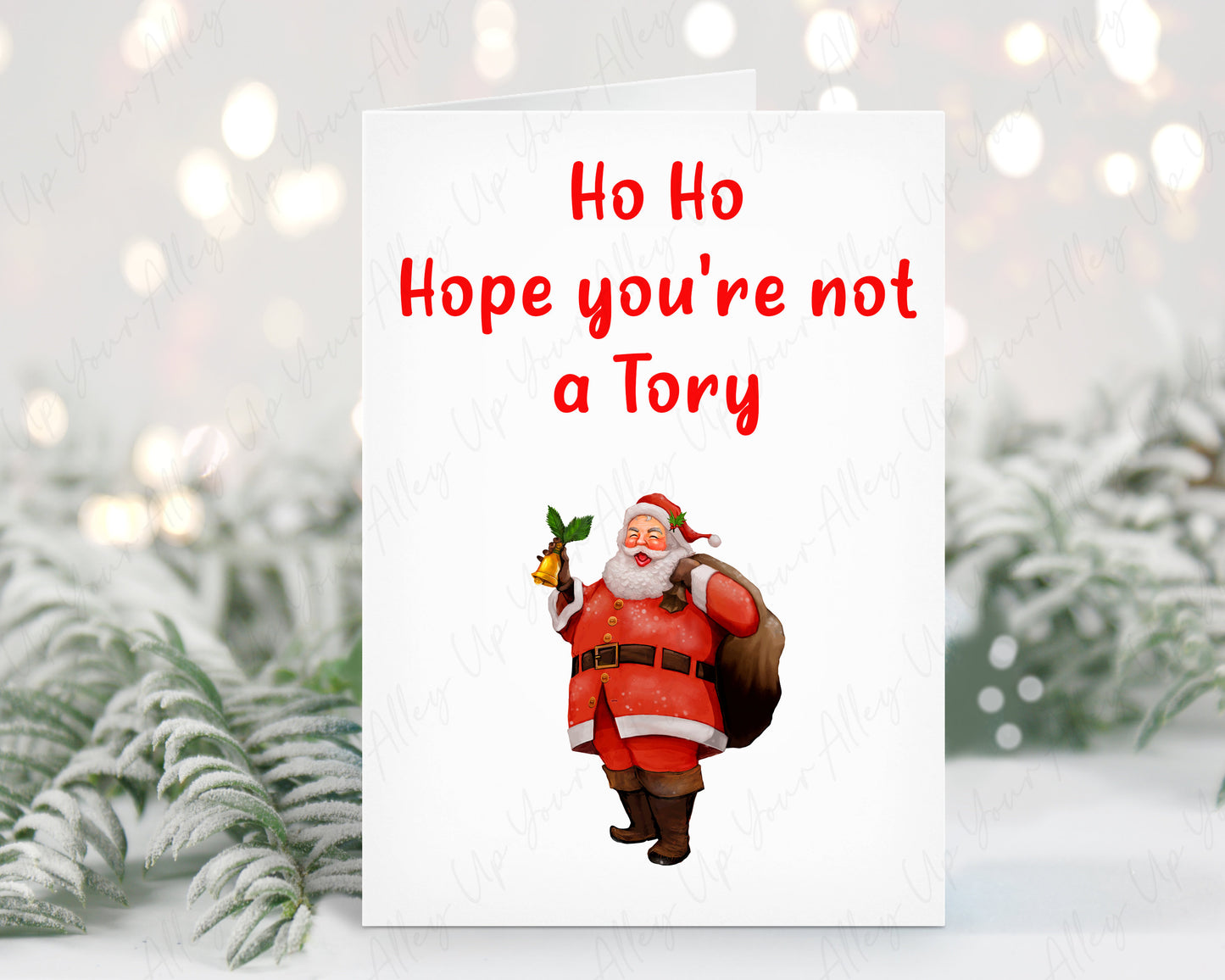Ho Ho Hope You're Not A Tory Funny Christmas Card