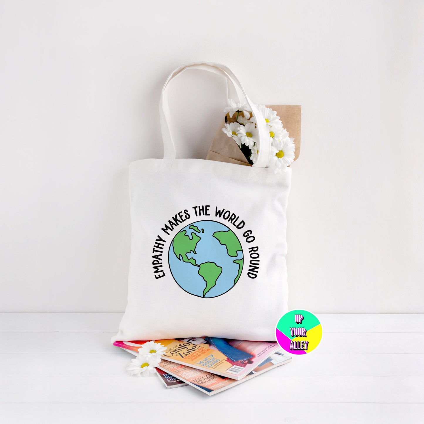 Empathy Makes The World Go Round Reusable Shopping Tote Bag l Be Kind