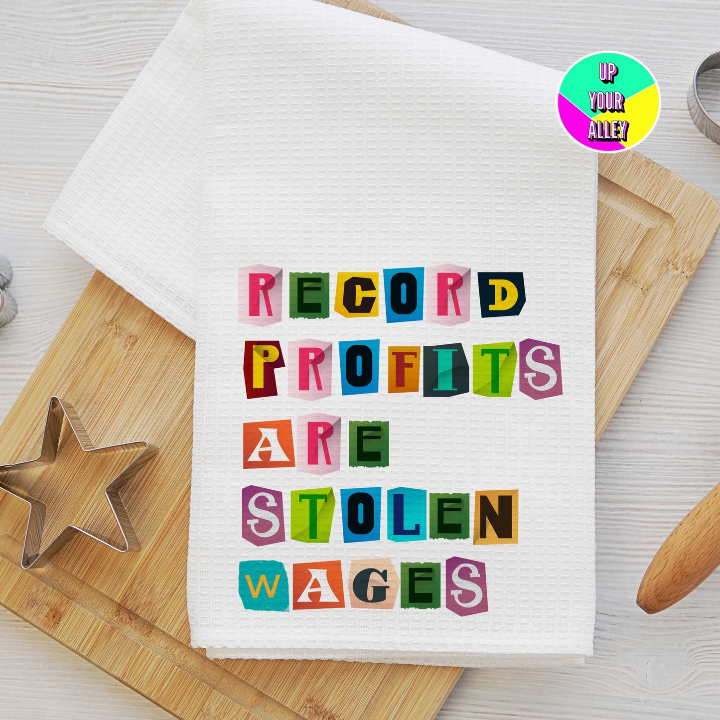 Record Profits Are Stolen Wages Tea Towel