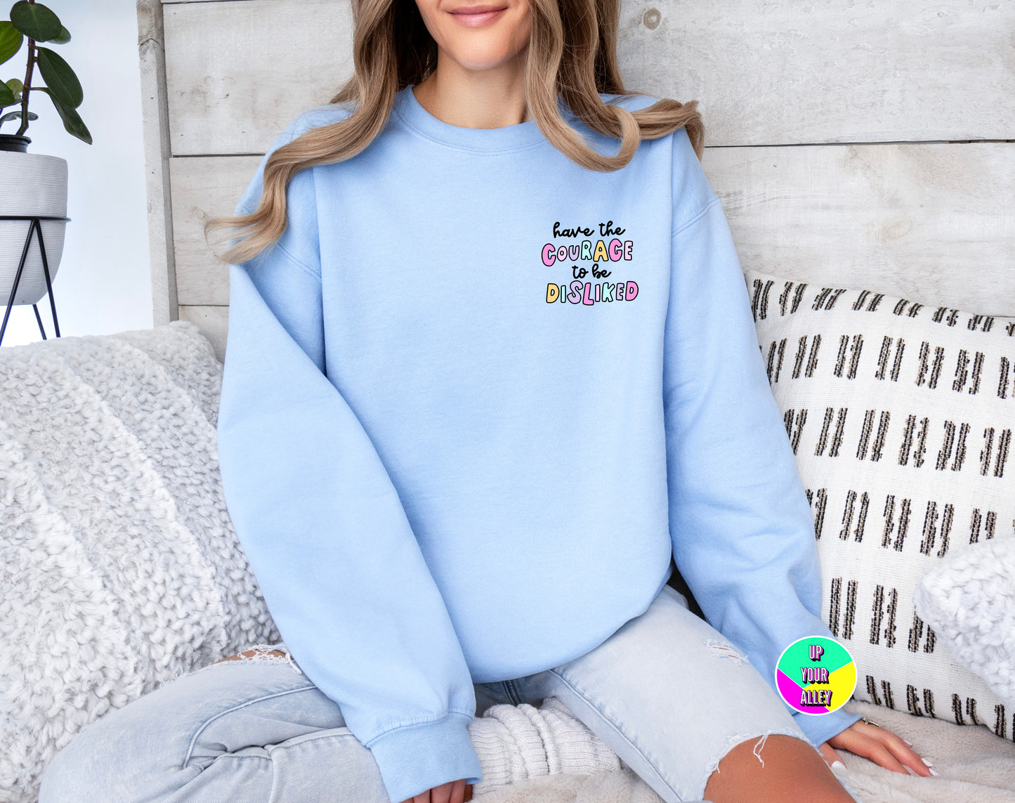 Have The Courage To Be Disliked Sweatshirt