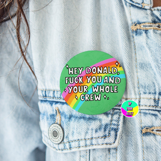 Fuck Donald Trump Badge