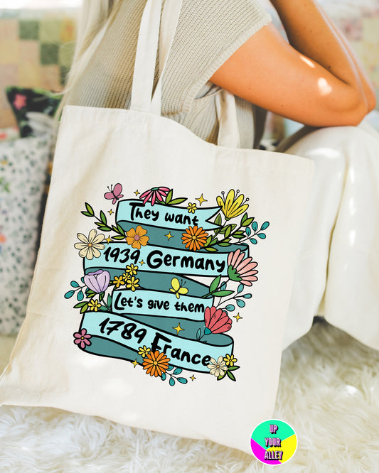 They Want 1939 Germany Tote Bag