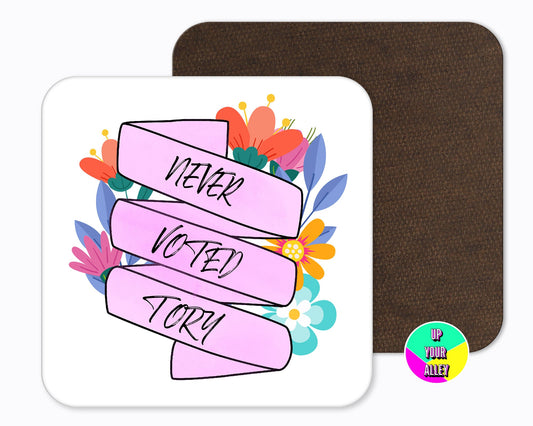 Never Voted Tory Floral Ribbon Coaster