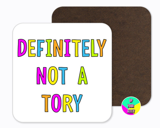 Definitely Not A Tory Coaster l Anti Tory