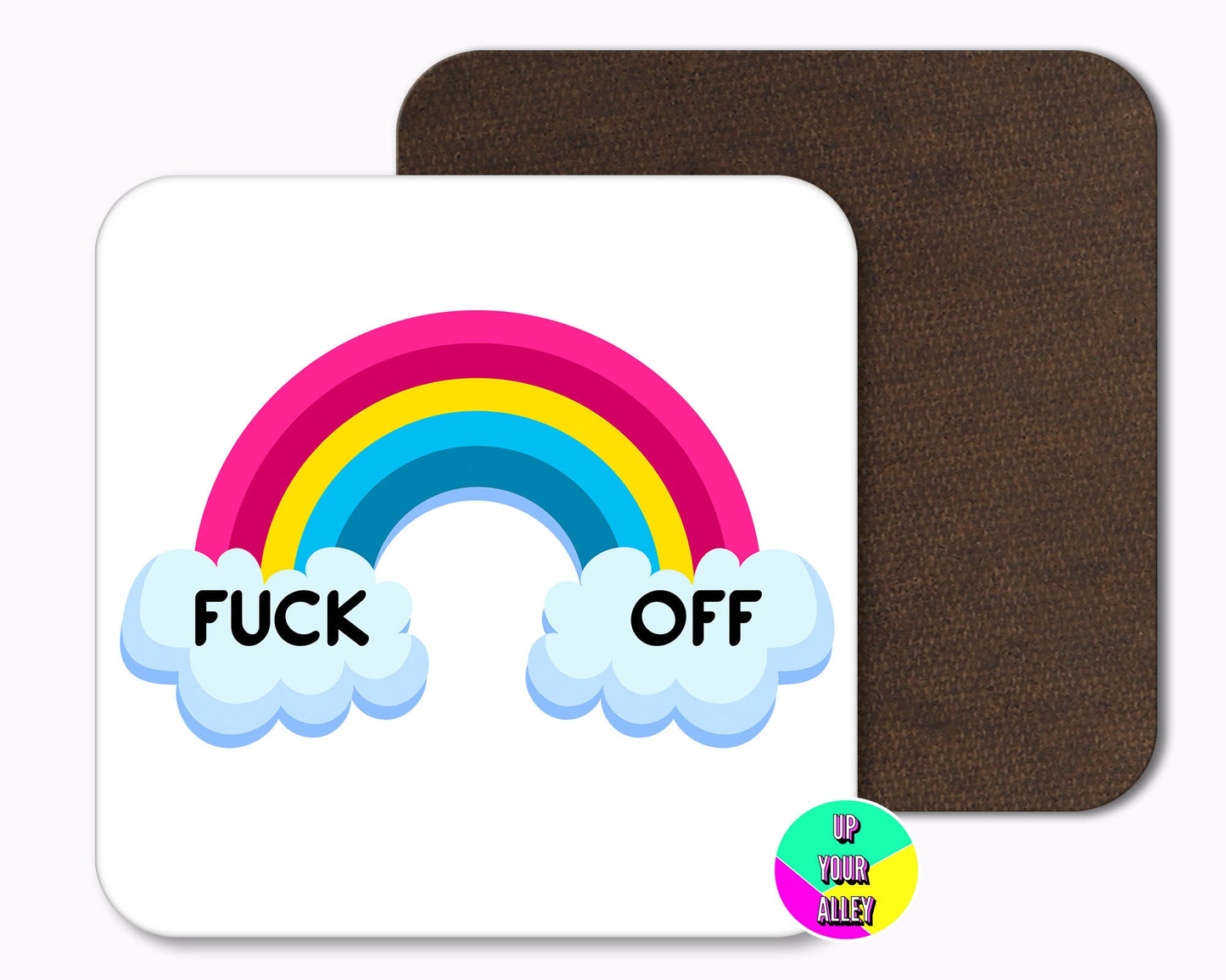 Fuck Off Rainbow Drinks Coaster l Profanity l Offensive l Sweary Gift