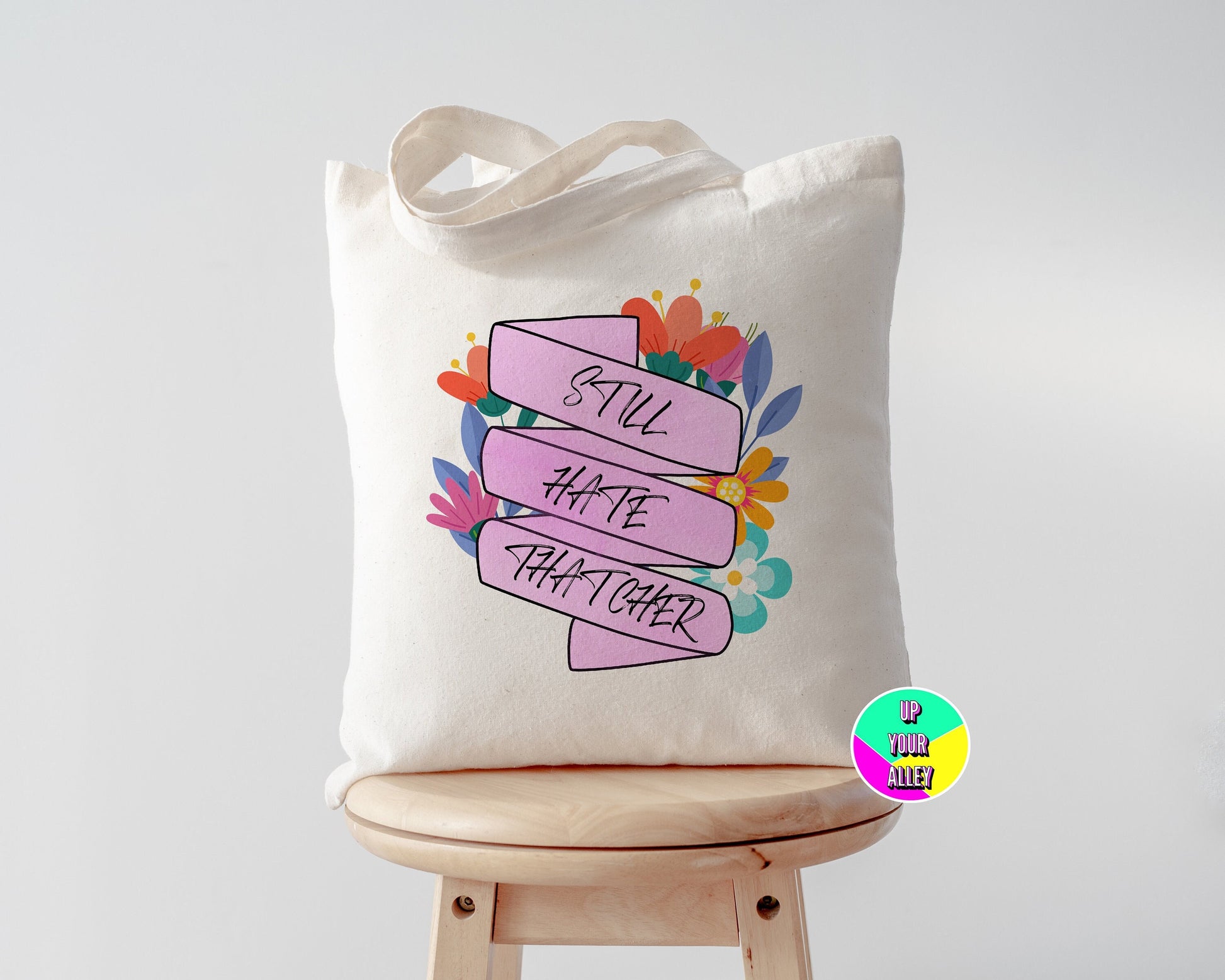 Still Hate Thatcher Tote Bag l Eco Reusable Shopping Bag