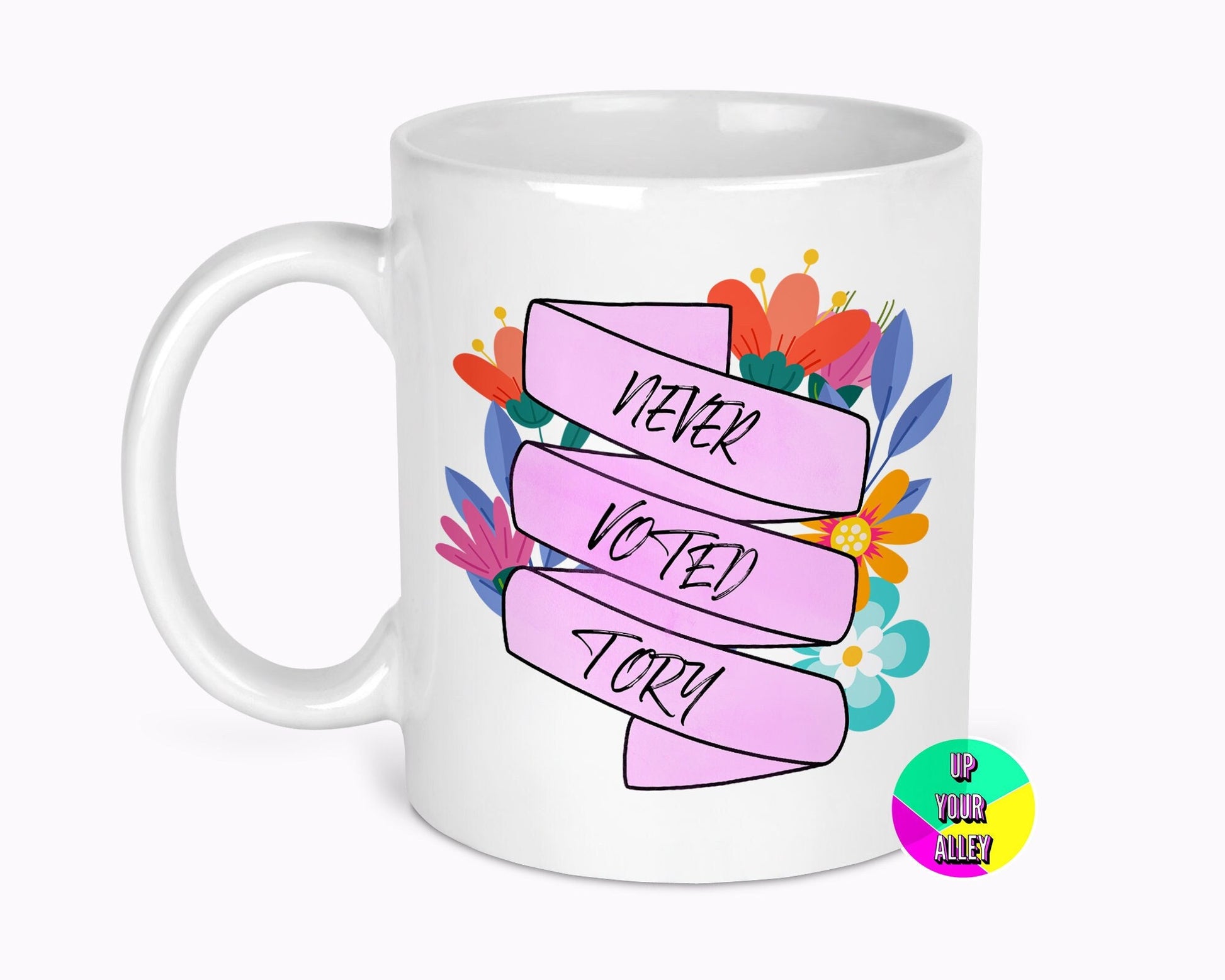 Never Voted Tory Floral Ribbon 11oz Ceramic Mug