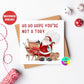 Ho Ho Hope You're Not A Tory Funny Christmas Card l Anti Tory l Fuck The Tories