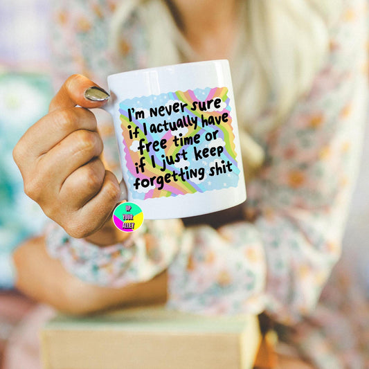 Forgetting Shit ADHD Mug l Time Blindness l Neurodiverse l Autistic