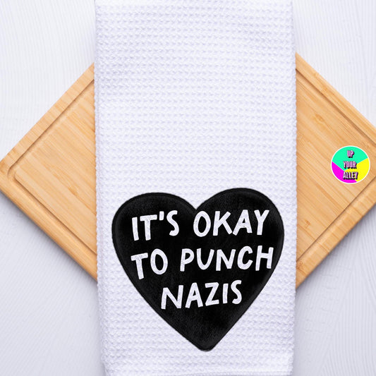 It's Ok To Punch Nazis Tea Towel l Home Accessories l Feminist l Human Rights l Womens Rights l Anti Fascism l Trump l Musk