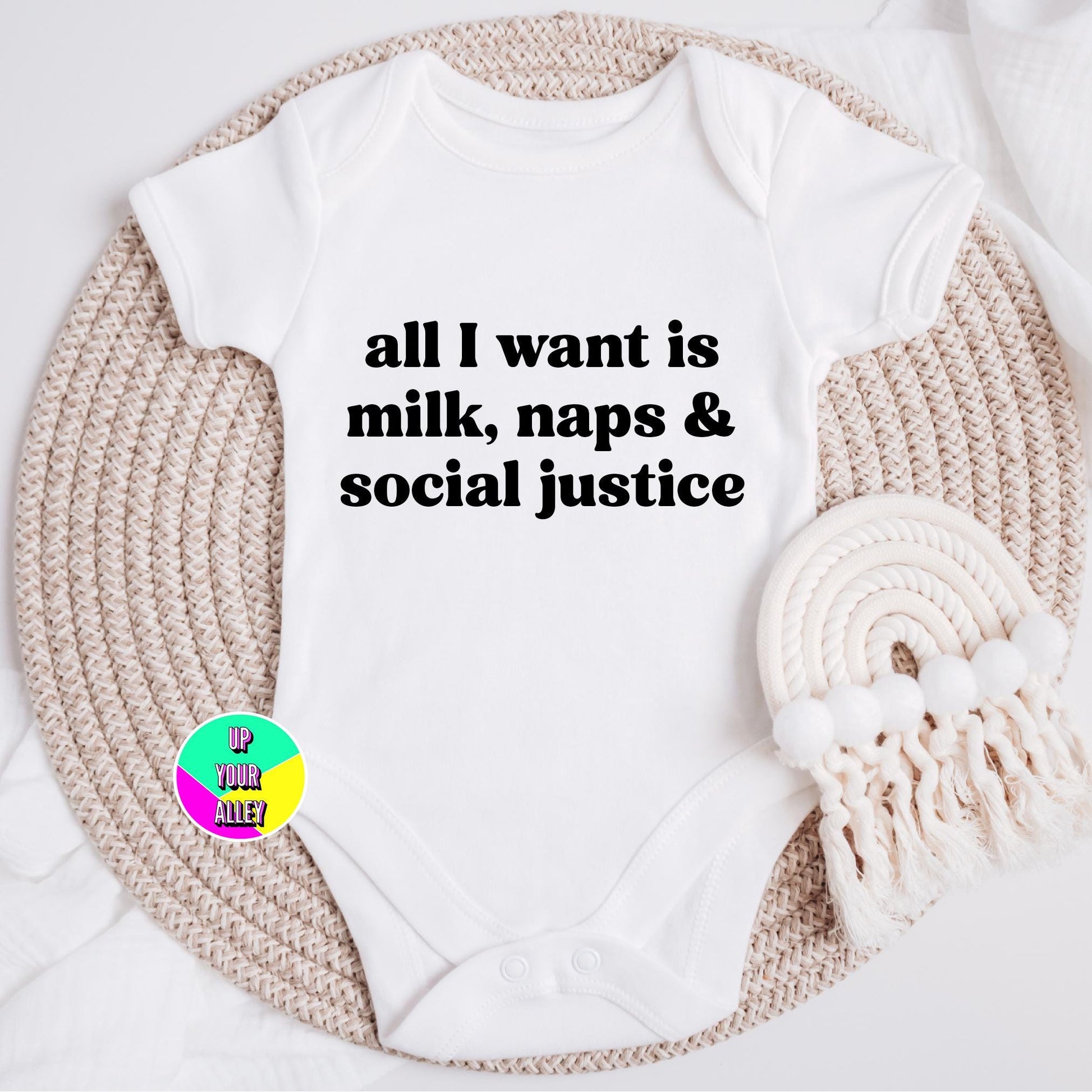 All I Want Is Milk Naps & Social Justice Baby Vest l New Baby Gift l Humour l Politics l Human Rights l Anti Fascist