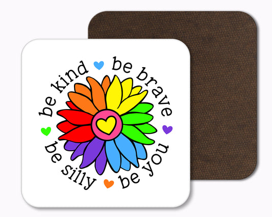 Be Kind Be Brave Be Silly Be You Drinks Coaster