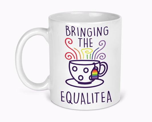 Bringing The Equalitea 11oz Mug