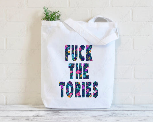 Fuck The Tories Tote Bag