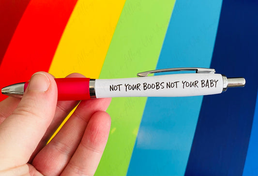 Not Your Boobs Breastfeeding Funny Ballpoint Pen