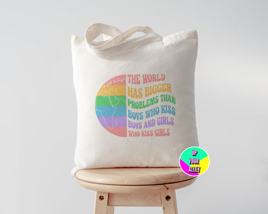 The World Has Bigger Problems LGBTQ Tote Bag